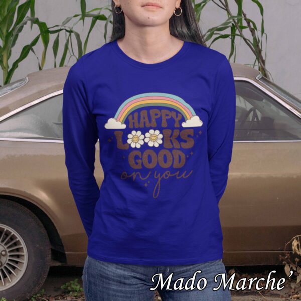 Adult T-shirt Long- Happy Looks good on you - Image 3