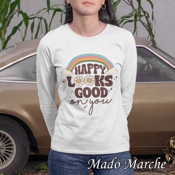 15'' Adult T-shirt Long- Happy Looks good on you - Image 1