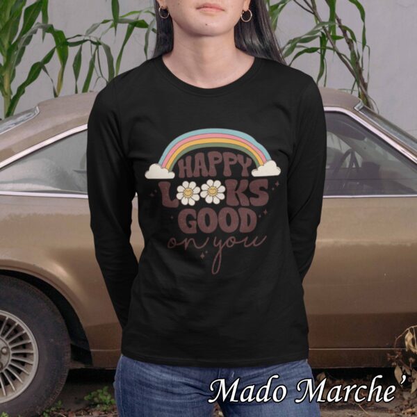 Adult T-shirt Long- Happy Looks good on you - Image 5
