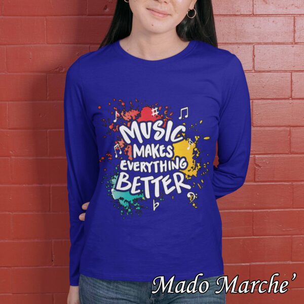 Adult T-shirt Long- Music makes everything better - Image 6