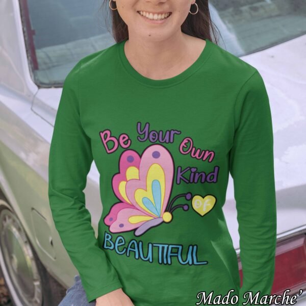 Adult T-shirt Long- Be Your own kind of Beautiful - Image 3