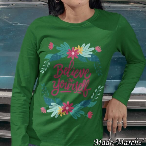 Adult T-shirt Long- Believe in yourself - Image 5