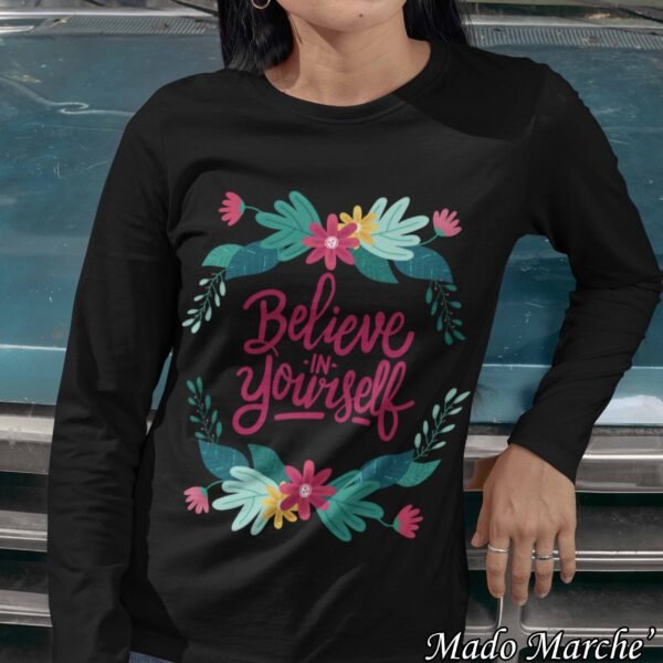 Adult T-shirt Long- Believe in yourself - Image 2