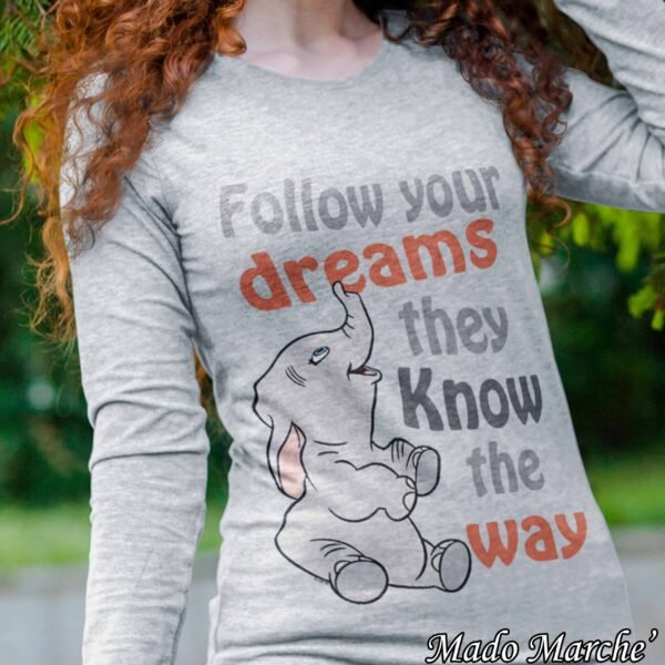 Adult T-shirt Long- Elephant Follow your dreams - Image 6