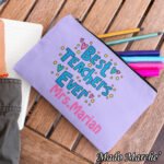 Teacher Pencil Case - Best Teacher Ever