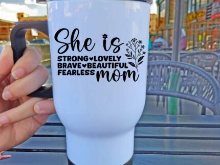 Travel Mug - She is strong lovely