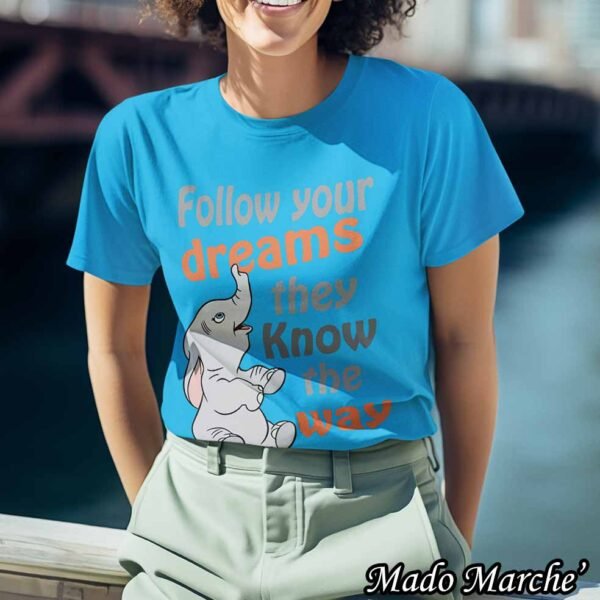T-shirt - Follow Your Dreams - Image 6