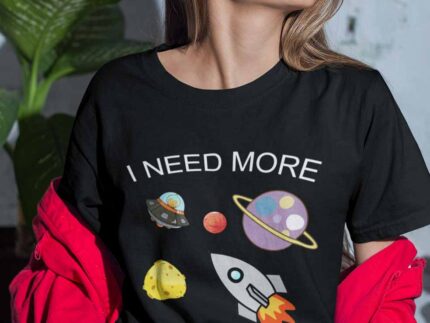 T-shirt - I need more space