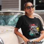 T-shirt - Music Makes Everything Better