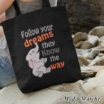 Tote bag - Follow Your Dreams