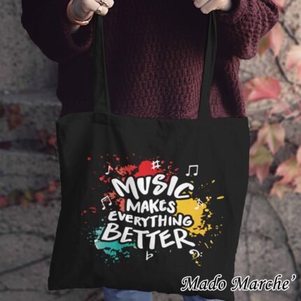 Tote bag - Music Makes Every Thing Better