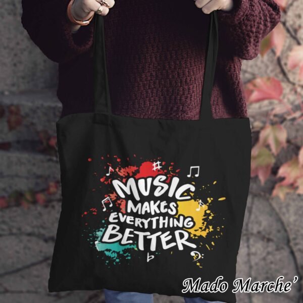 2 Tote bag - Music Makes Every Thing Better - Image 1