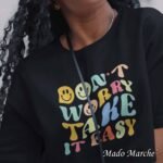 Crop Oversize - Don't worry take it easy