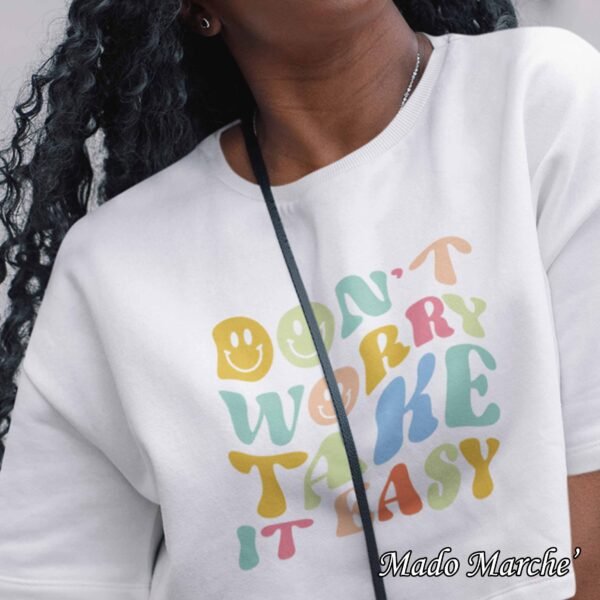 Crop Oversize - Don't worry take it easy - Image 2