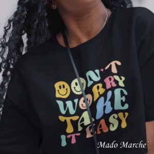 Crop Oversize - Don't worry take it easy