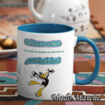 O.Mug - Daffy Duck quote