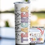 Tumbler Cup - Teacher Flower